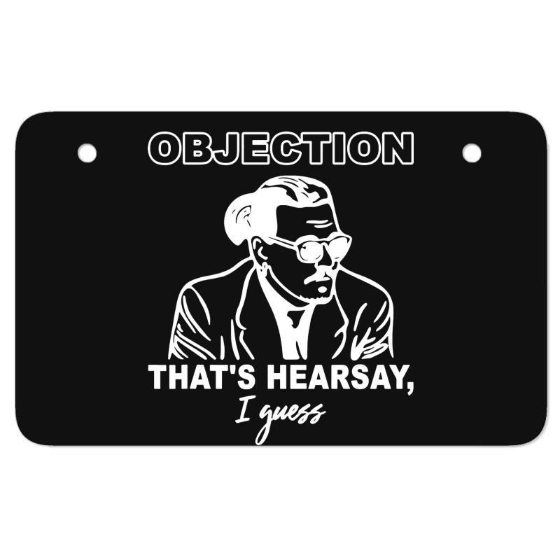 Objection That's Hearsay Atv License Plate | Artistshot