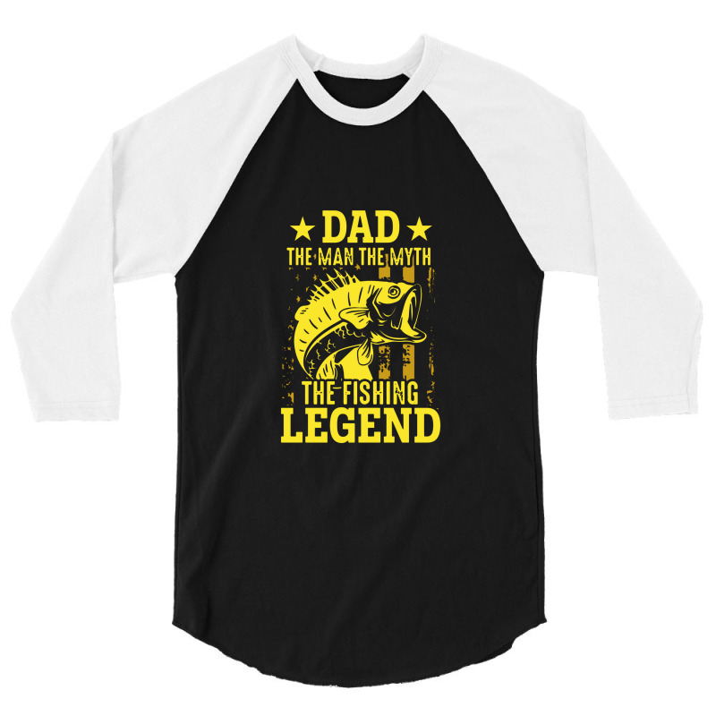 Dad The Fishing Legend 3/4 Sleeve Shirt | Artistshot