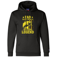 Dad The Fishing Legend Champion Hoodie | Artistshot