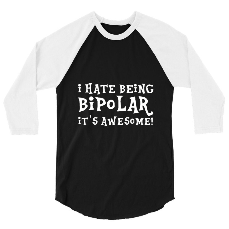 Damen I Hass Being Bipolar It's Toll Lustig Langarmeliges 3/4 Sleeve Shirt | Artistshot