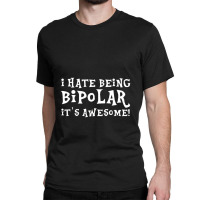 Damen I Hass Being Bipolar It's Toll Lustig Langarmeliges Classic T-shirt | Artistshot