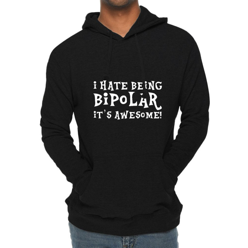 Damen I Hass Being Bipolar It's Toll Lustig Langarmeliges Lightweight Hoodie | Artistshot