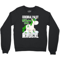 Cerebral Palsy Warrior Magical Unicorn Ataxic Green Ribbon T Shirt Crewneck Sweatshirt | Artistshot