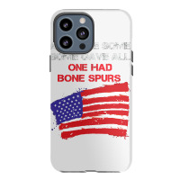 All Gave Some Some Gave All One Had Bone Spurs Iphone 13 Pro Max Case | Artistshot