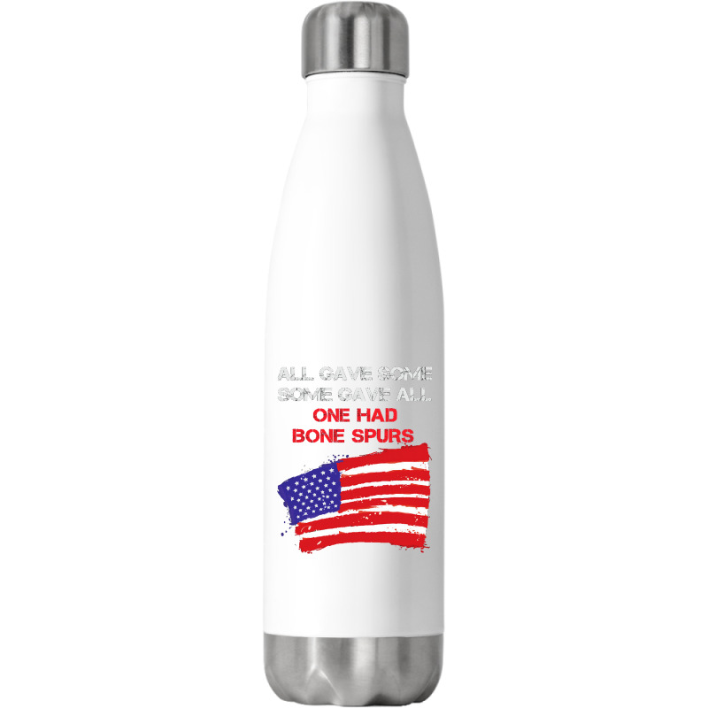 All Gave Some Some Gave All One Had Bone Spurs Stainless Steel Water Bottle | Artistshot