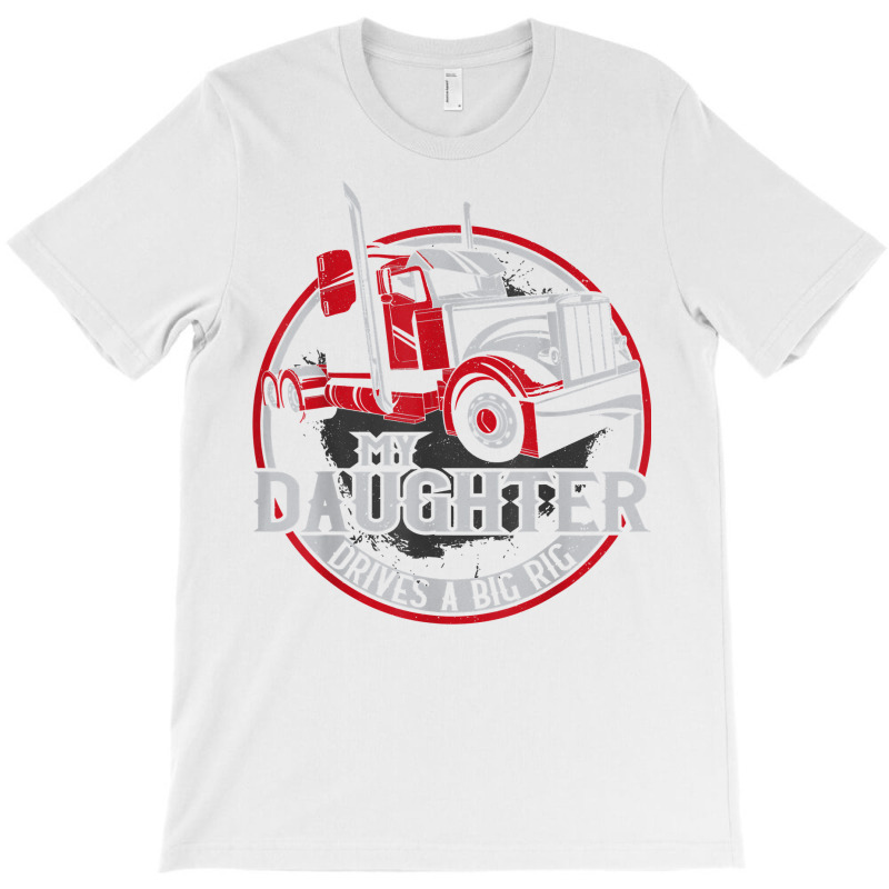 Trucker Truck Driver Father Mother Daughter Vintage My T Shirt T-shirt | Artistshot