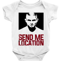 Send Me Location Baby Bodysuit | Artistshot