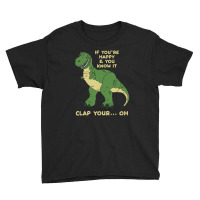 Clap Your Hands Dinosaur Youth Tee | Artistshot