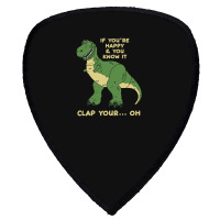 Clap Your Hands Dinosaur Shield S Patch | Artistshot