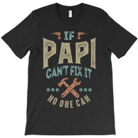 If Papi Can't Fix It T-shirt | Artistshot