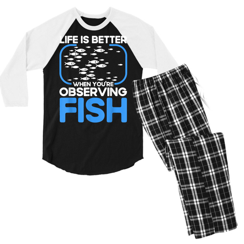 Marine Biologist Life Is Better When Observing Fish T Shirt Men's 3/4 Sleeve Pajama Set | Artistshot