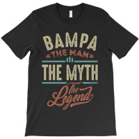 Bampa The Myth The Legend T-shirt | Artistshot