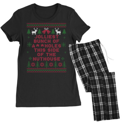 Jolliest Bunch Of Assholes This Side Of The Nuthouse Christmas Ugly Women's Pajamas Set Designed By Sengul