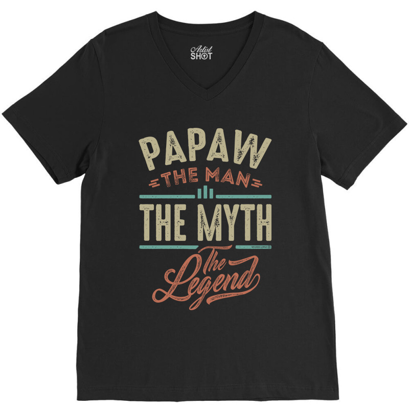 Papaw The Myth The Legend V-neck Tee | Artistshot