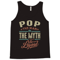 Pop The Myth The Legend Tank Top | Artistshot