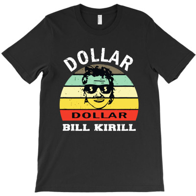Dollar Bill Kirill T-shirt Designed By Mom Tees