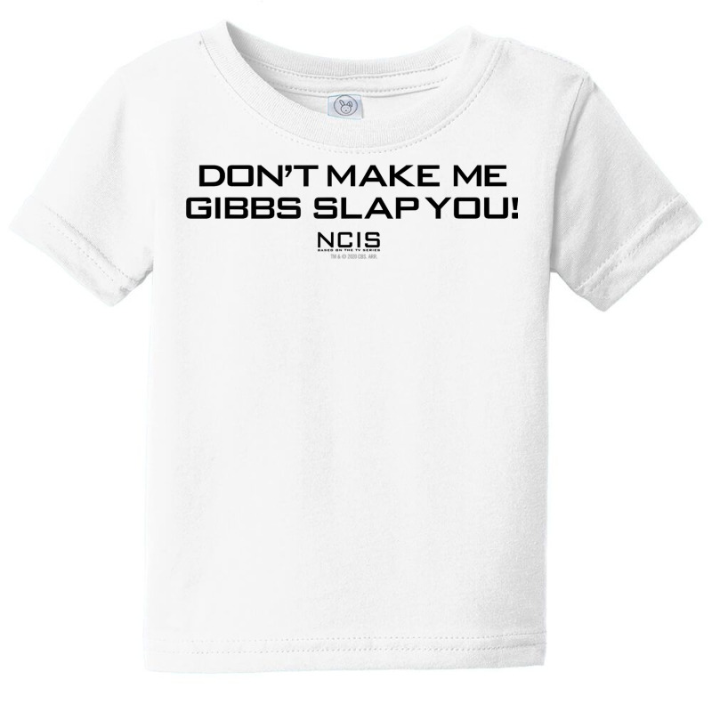 Ncis Gibbs Slap T Shirt Baby Tee | Artistshot