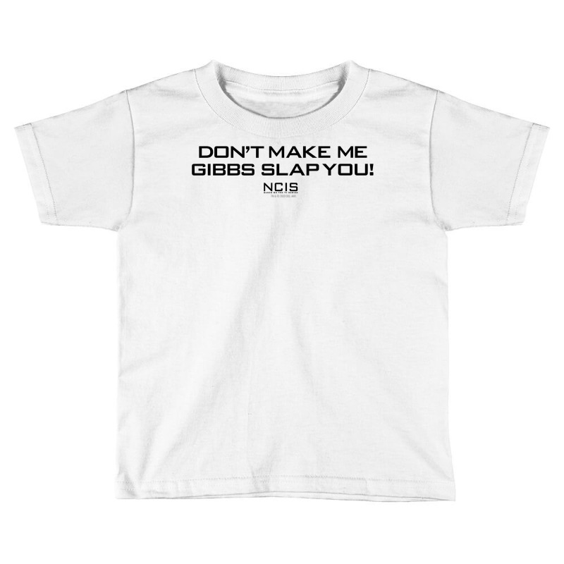 Ncis Gibbs Slap T Shirt Toddler T-shirt | Artistshot