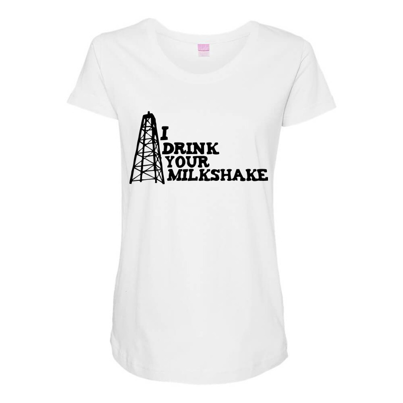 I Drink Your Milkshake Maternity Scoop Neck T-shirt by OMG Shirt | Artistshot