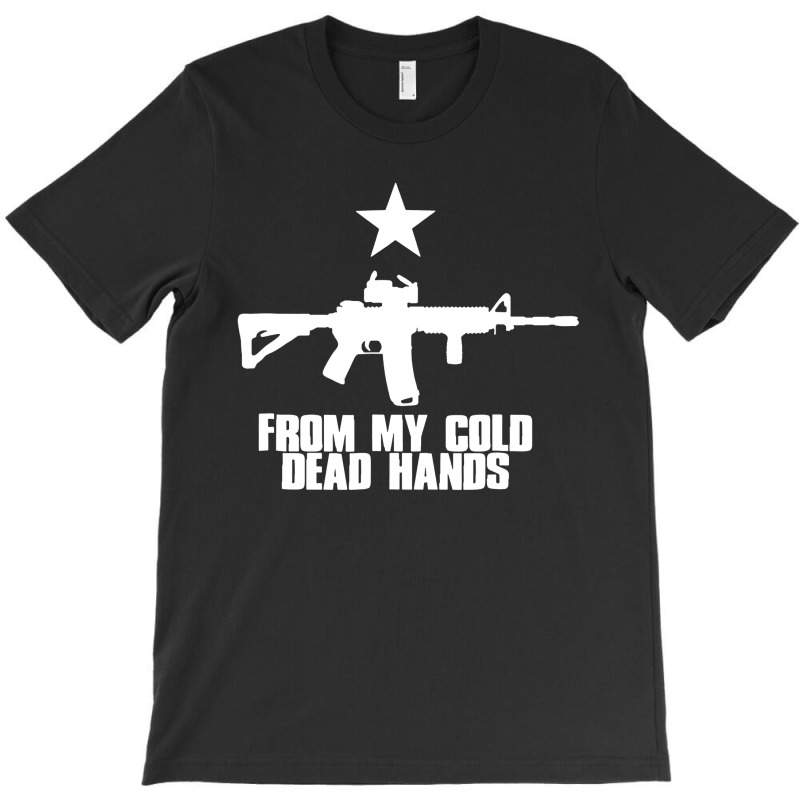 From My Cold Dead Hands T-shirt | Artistshot