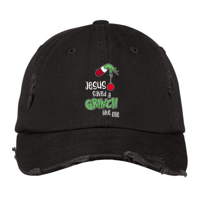 Jesus Saved A Grinch Like Me Distressed Cap Designed By Mom Tees