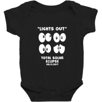 Lights Out, Total Solar Eclipse 08.21.2017 Baby Bodysuit | Artistshot