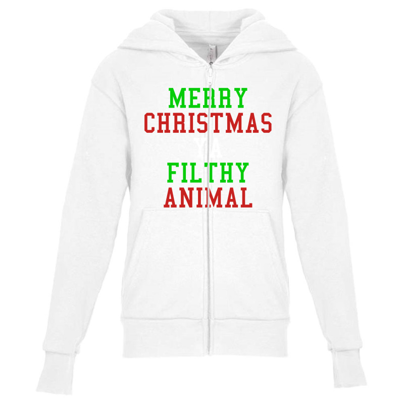 Merry Christmas Ya Filthy Animal Youth Zipper Hoodie by tshiart | Artistshot