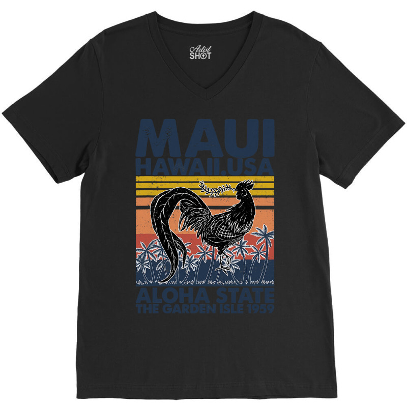 Chicken Vintage Maui Valley Isle Aloha State With Chicken Retro 143 He V-Neck Tee by golferu | Artistshot