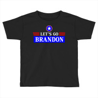 Brandonlet's Go Brandon Shirt, Lets Go Brandon T-shirt, Funny Toddler T-shirt | Artistshot