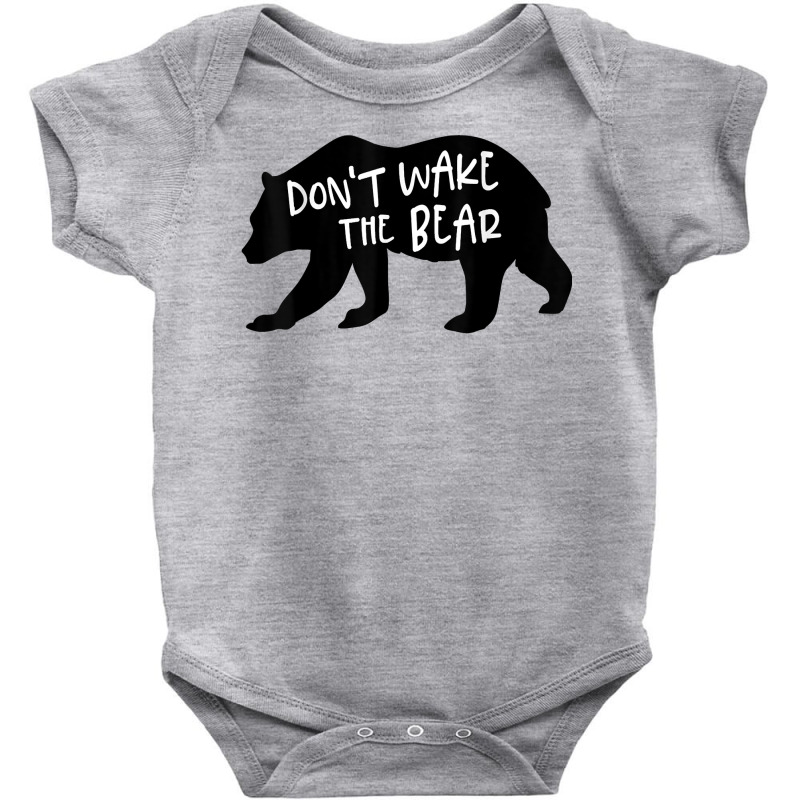 Cool New Don't Wake The Bear Funny Sarcastic Novelty Item T Shirt Baby Bodysuit by agueron | Artistshot