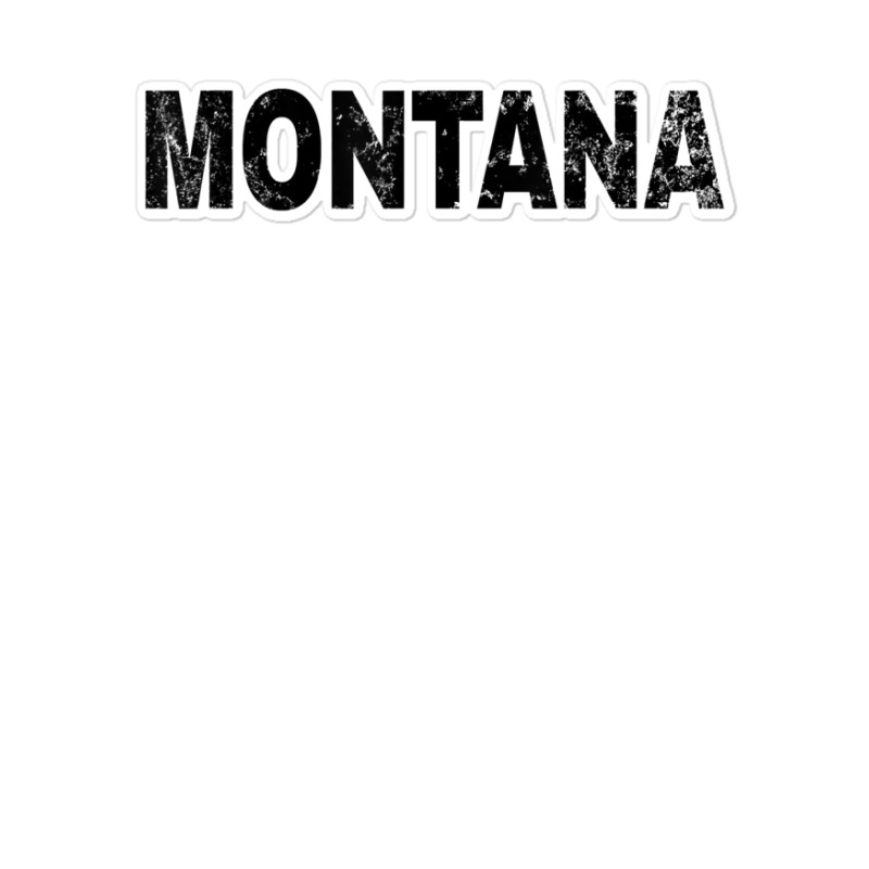 Vintage Montana Bold Black Text Mt Apparel T Shirt Sticker | Artistshot