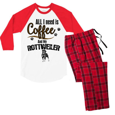 All I Need Is Coffee And My Rotweiler Men's 3/4 Sleeve Pajama Set Designed By Rardesign