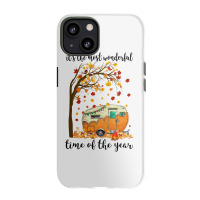 Camping Most Wonderful Time Of The Year Camper Campfire Iphone 13 Case | Artistshot