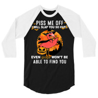 Flamingo Tropical Piss Me Off I Will Slap You Hard Pumpkin 77 Pink Bir 3/4 Sleeve Shirt | Artistshot