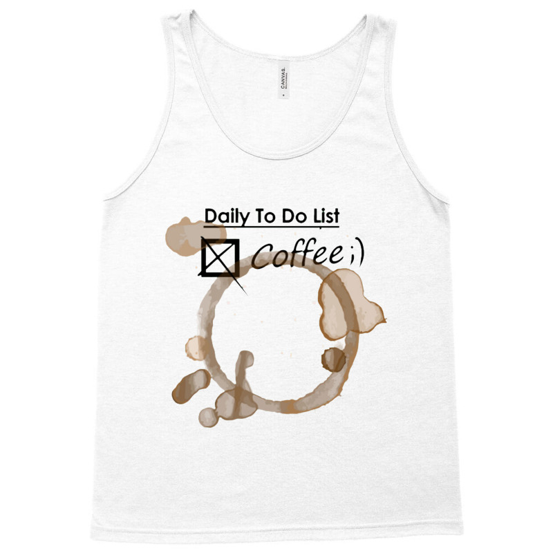 Daily To Do List Coffee Tank Top | Artistshot