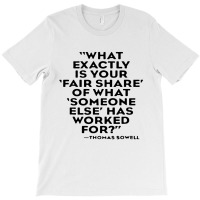 Quote Thomas Sowell T-shirt | Artistshot