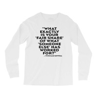 Quote Thomas Sowell Long Sleeve Shirts | Artistshot