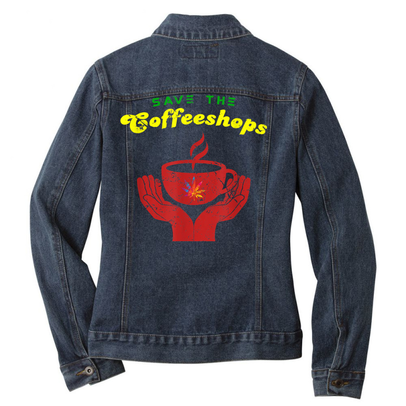 Save The Coffeeshops Funny Amsterdam And Holland Fan T Shirt Ladies Denim Jacket by husserllpr | Artistshot