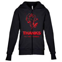 Thanks But No Thanks Rose Flower Youth Zipper Hoodie | Artistshot