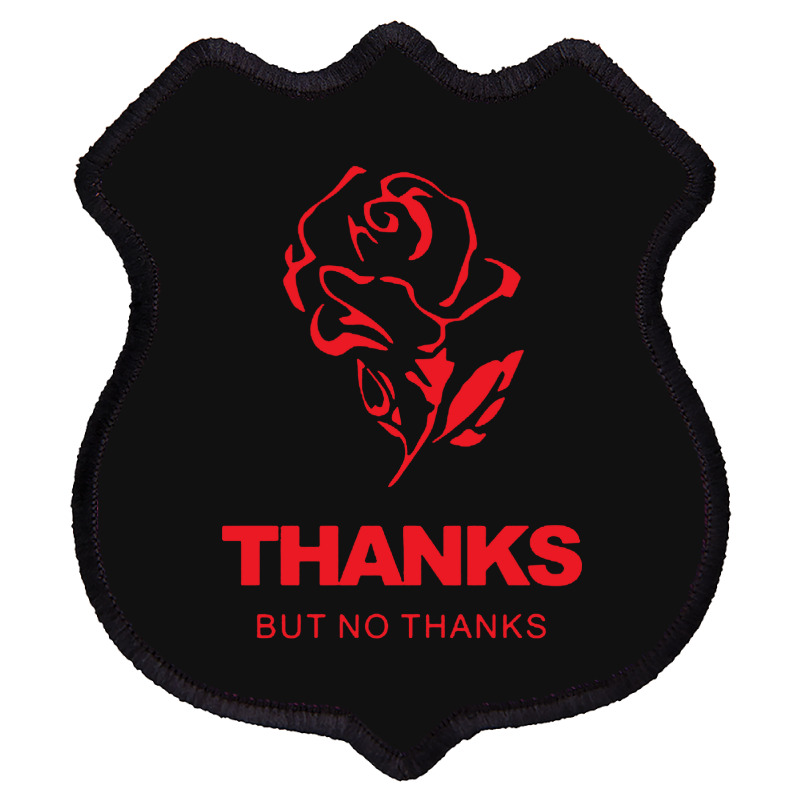 Thanks But No Thanks Rose Flower Shield Patch | Artistshot