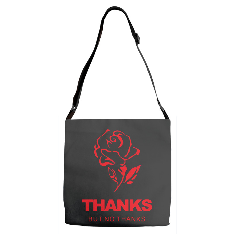 Thanks But No Thanks Rose Flower Adjustable Strap Totes | Artistshot