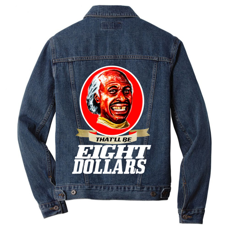 That'll Be Eight Dollars Men Denim Jacket by Mom tees | Artistshot