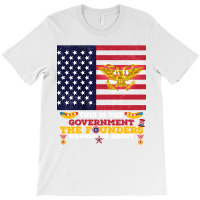 This Is The Government The Founders Warned Us About, Funny Usa Politic T-shirt | Artistshot