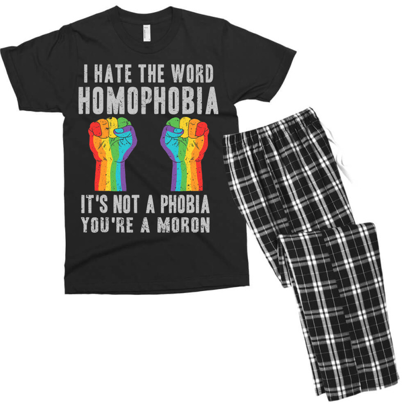 I Hate The World Homophobia Its Not A Phobia Youre A Moron Lgbt Men's T-shirt Pajama Set by GarrickElzea | Artistshot