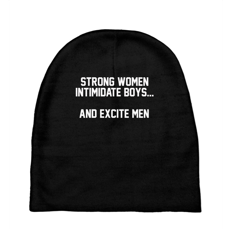 Strong Women Intimidate Boys And Excite [tb] Baby Beanies by vendrajanaka | Artistshot