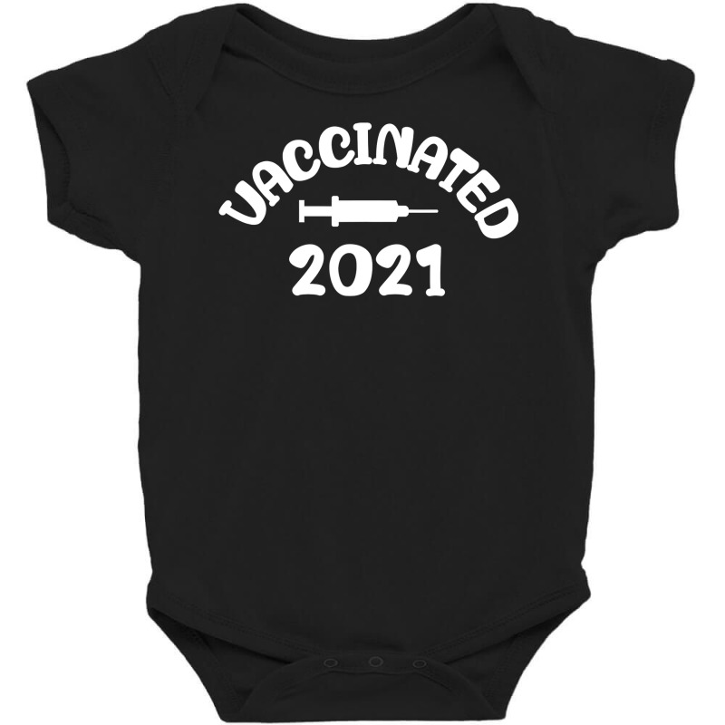 Vaccinated Tshirt Vaccinated 2021 T Shirt Baby Bodysuit by nguyennhung | Artistshot