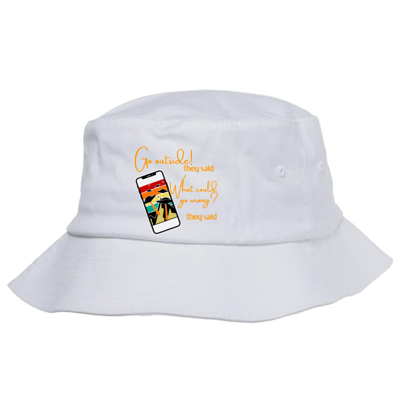 Go Outside Bucket Hat by Admiral Art | Artistshot