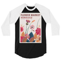 Flower Market Honohulu 3/4 Sleeve Shirt | Artistshot