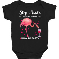 Womens Step Aside Let Girls Show You Party Party Ladies T Shirt Baby Bodysuit | Artistshot