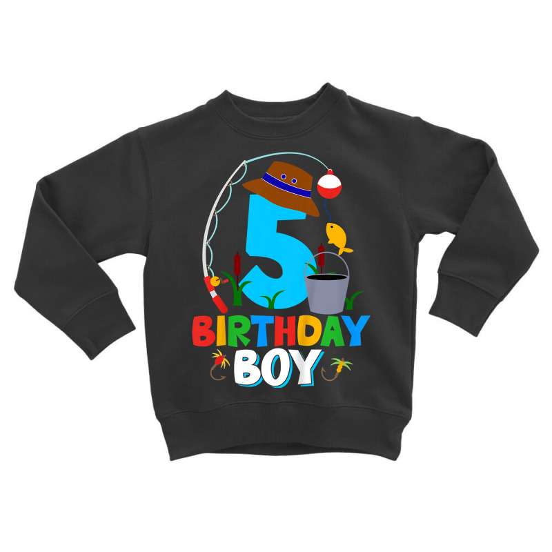 Kids 5th Birthday Shirt Boy Fishing Fish Bday Party Decorations T Shir  Toddler Sweatshirt By Cm-arts - Artistshot